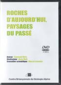 Roches d'aujourd'hui, paysages du passé