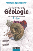 Dictionnaire de Géologie, 8e édition, A Foucault, JF Raoult, F Cecca et B Platevoet (Dunod, 2014)